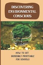 Discovering Environmental Conscious
