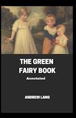 The Green Fairy Book Annotated 