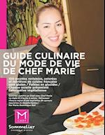 Guide culinaire du mode de vie de Chef Marie