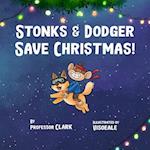 Stonks And Dodger Save Christmas! 