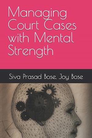 Managing Court Cases with Mental Strength