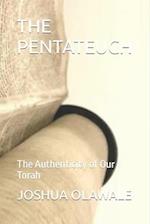 THE PENTATEUCH: The Authenticity of Our Torah 