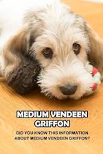 Medium Vendeen Griffon: Did You Know This Information About Medium Vendeen Griffon?: Briquet Griffon Vendeen Breed Information 