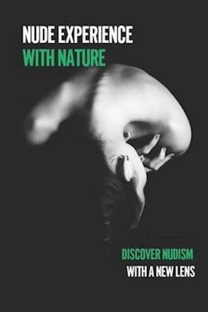 Nude Experience With Nature