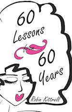 60 Lessons from 60 Years 