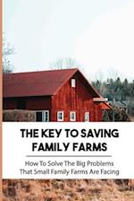 The Key To Saving Family Farms