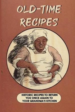 Old Time Recipes