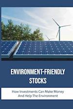 Environment-Friendly Stocks