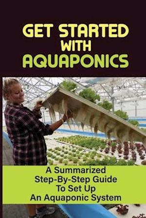 Get Started With Aquaponics