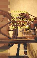 Flashback: Objects, Memories and the Art of Storytelling 