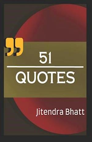 51 QUOTES