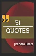 51 QUOTES 