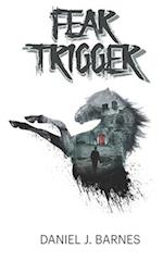 Fear Trigger 