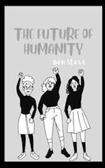 The Future Of Humanity- Interesting Novel 