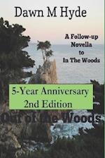 Out Of The Woods: 5th Anniversary 2nd Edition 