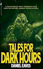 Tales for Dark Hours 