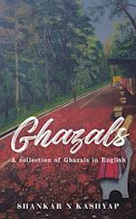 Ghazals: A Collection of Ghazals in English 