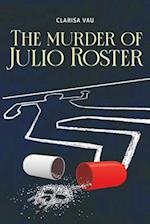 The murder of Julio Roster 