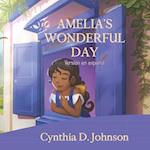 Amelia's Wonderful Day (Spanish Version)