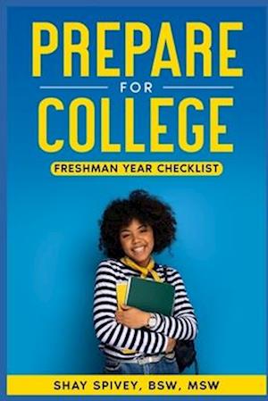 Prepare for College: Freshman Year