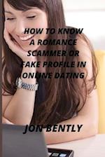 HOW TO KNOW A ROMANCE SCAMMER OR FAKE PROFILE IN ONLINE DATING 