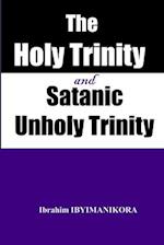 The Holy Trinity and Satanic Unholy Trinity 