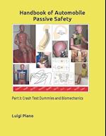 Handbook of Automobile Passive Safety: Part 3: Crash Test Dummies and Biomechanics 