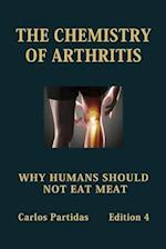 THE CHEMISTRY OF ARTHRITIS: WHY HUMANS SHOULD NOT EAT MEAT 