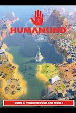 Humankind Guide & Walkthrough and MORE ! 