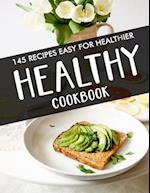 EVERYDAY HEALTHY COOKBOOK: 145 recipes easy for healthier 