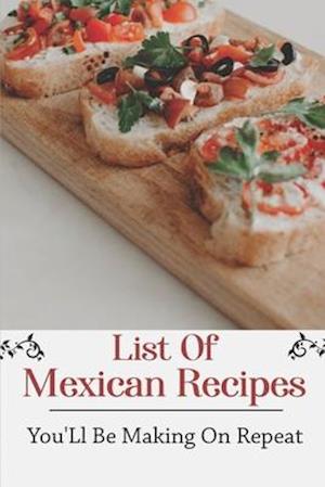 List Of Mexican Recipes
