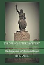 The Winchester Mystery: High Strangeness in an Archaeological Context 