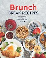 Brunch Break Recipes: Discover Happy Brunch Break 