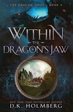 Within the Dragon's Jaw: An Epic Fantasy Progression Series 