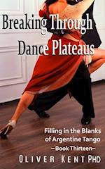 Breaking Through Dance Plateaus: Filling in the Blanks of Argentine Tango 