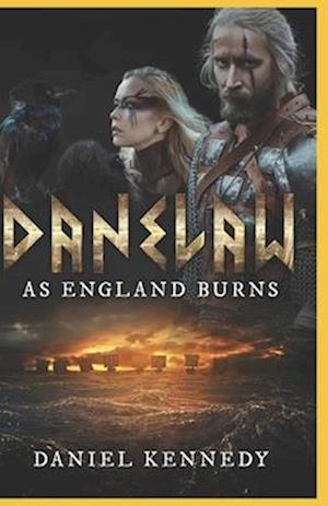 As England Burns: The Rise of Sweyn Forkbeard