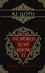 The World as We Know It: A Keepers of Knowledge Novella 