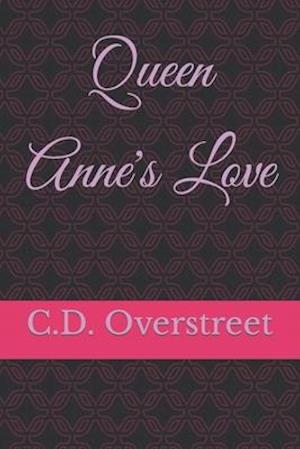 Queen Anne's Love