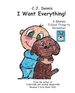 I Want Everything!: Cindy Lu Book - Made to SHINE Story Time - Values 