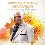 Fifty-Two Cups of Inspirations: "A More Confident You Is Just A Cup Away" 