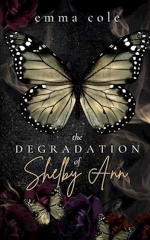 The Degradation of Shelby Ann