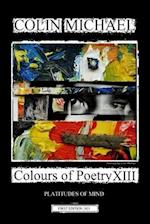 Colours of Poetry XIII: Platitudes of Mind 
