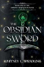 The Obsidian Sword: Book One in The Obsidian Artifacts Duology 