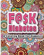 FU!K Diabetes Coloring Book 