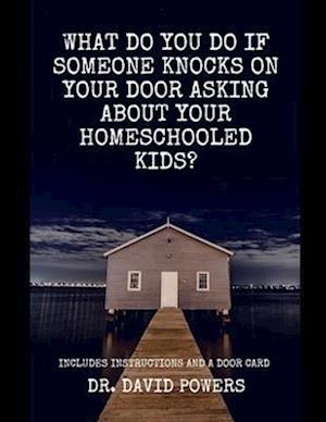 Officials Asking about Your Homeschooled Kids?