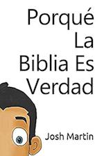 Por Que La Biblia Es Verdad