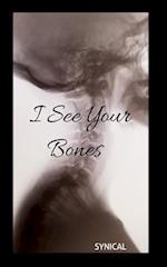 I See Your Bones 