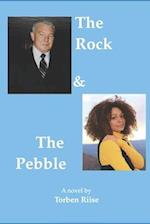 The Rock & The Pebble 