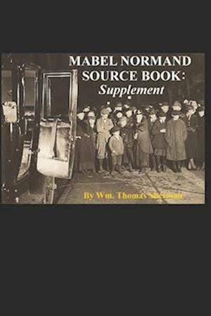 MABEL NORMAND SOURCE BOOK: Supplement