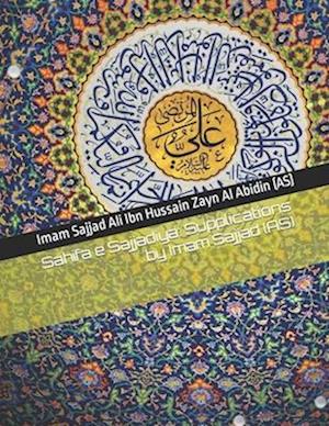 Sahifa e Sajjadiya: Supplications by Imam Sajjad (AS)